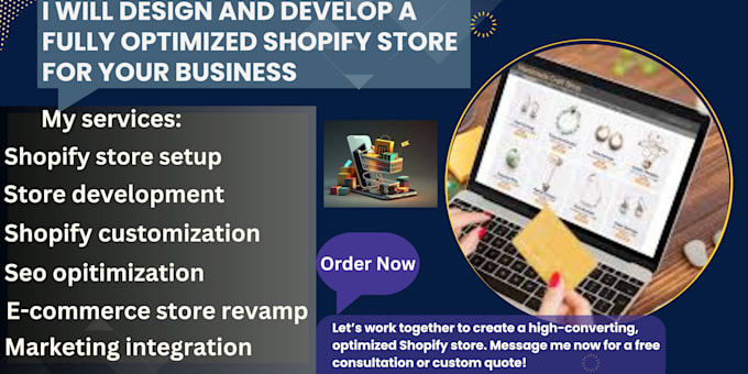 Gig Preview - Design and develop a fully optimized shopify store for your business