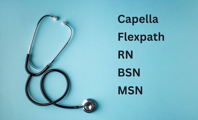 Gig Preview - Help and finish capella flexpath msn bsn dnp assessments