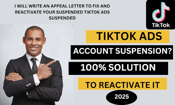 Gig Preview - Write an appeal letter to fix and reactivate your suspended tiktok ads suspended