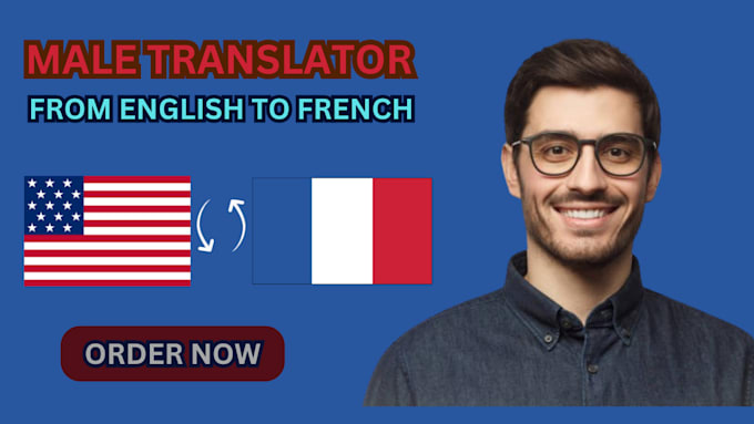 Bestseller - be your expert translator to english to french and vice versa