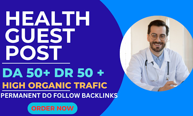 Gig Preview - Provide health backlinks via health guest post on high da health blogs