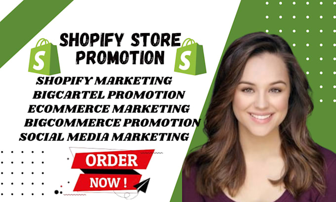 Gig Preview - Do shopify sales marketing, bigcartel store promotion, bigcommerce marketing