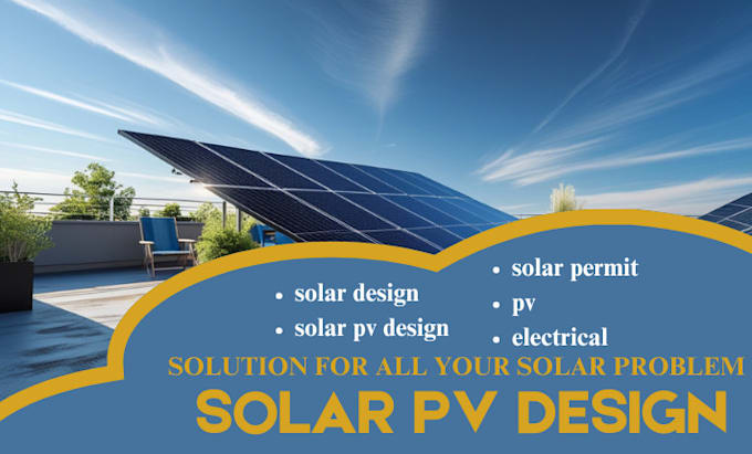 Gig Preview - Do solar design, electrical solar pv, solar permit