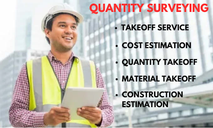 Gig Preview - Do quantity surveying, with expertise in takeoff and estimation