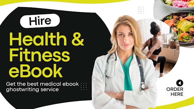 Gig Preview - Write health, fitness and medical ebook and book, ebook writer and ghostwriter