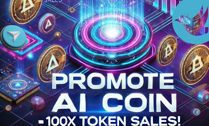 Gig Preview - Promote ai coin, ai agent token promotion and 100x token sales, crypto marketing