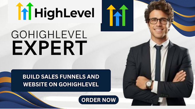 Gig Preview - Be your gohighlevel expert for go high level website and sales funnel