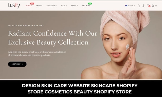 Gig Preview - Design skin care website skincare shopify store cosmetics beauty shopify store