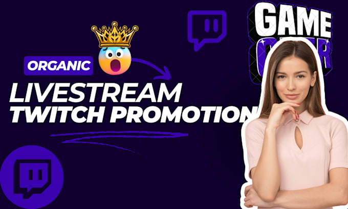 Gig Preview - Do twitch channel promotion to boost twitch live viewers, chatters and followers