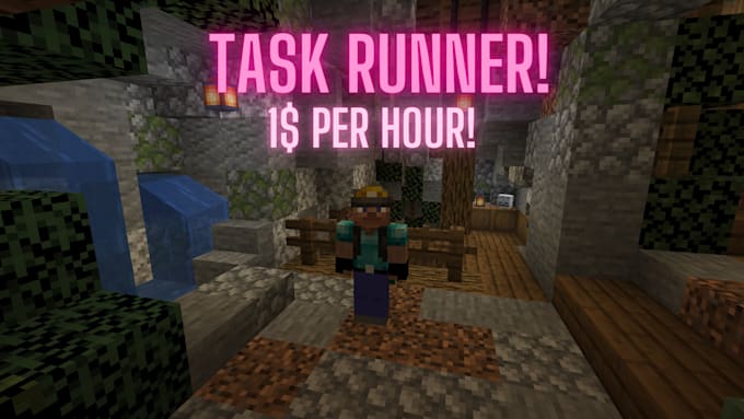 Gig Preview - Be your task runner in minecraft