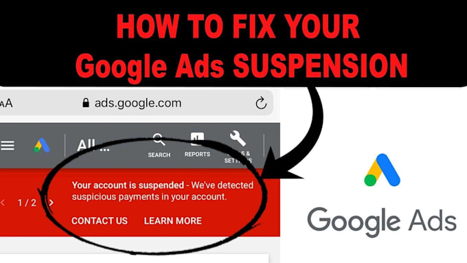 Gig Preview - Fix google ads suspension, ads reinstate ads disabled ads suspend ads disapprove