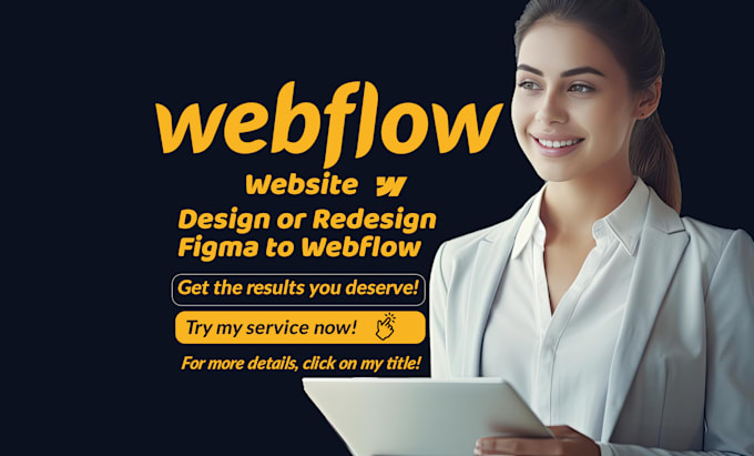 Gig Preview - Design, redesign, revamp, fix the webflow website or convert figma to webflow