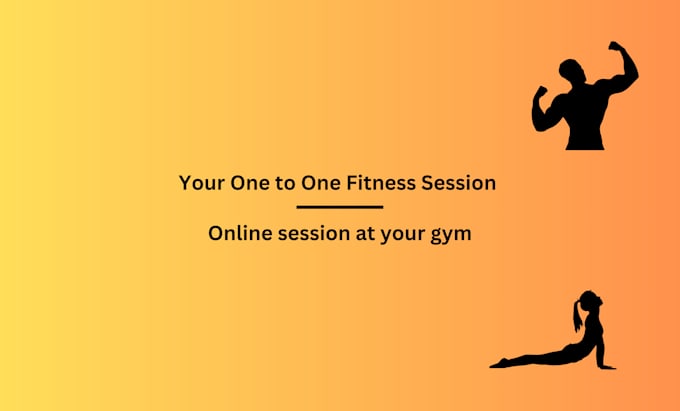 Gig Preview - Coach you in a 1 to 1 fitness session at your gym or home