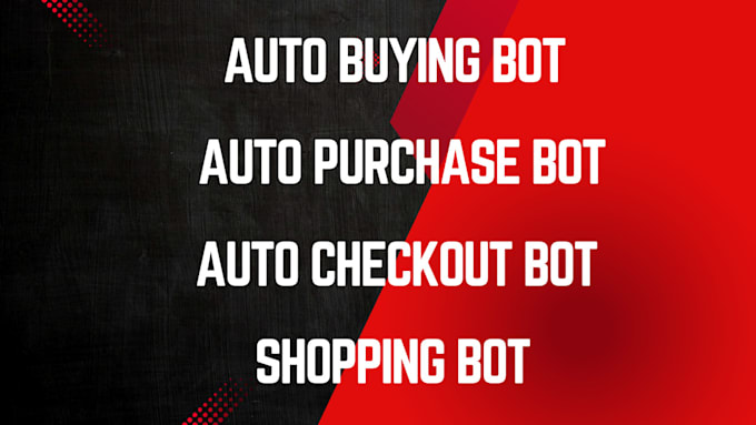 Gig Preview - Do auto buying bot, shopping bot, auto checkout bot, auto purchase bot