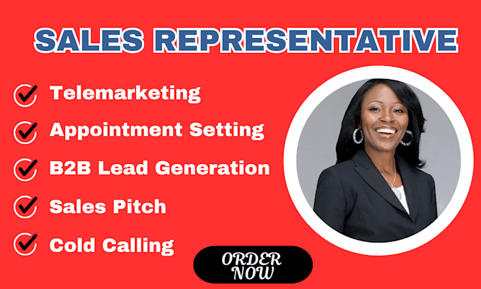 Gig Preview - Be your sales representative, sales closer, telemarketing and generate b2b leads