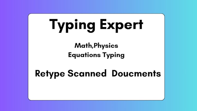 Bestseller - type math, physics equations, retype scanned documents and draw diagrams in word