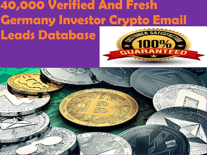 Gig Preview - Generate 40,000 verified and fresh germany investor crypto email leads database