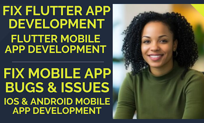 Gig Preview - Fix flutter app bugs, error build flutter mobile app android ios app development