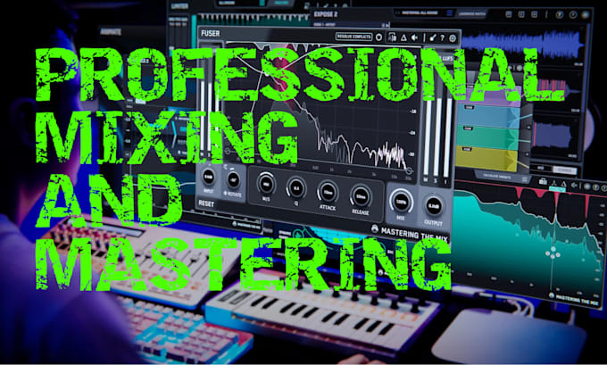 Gig Preview - Do professional mixing, mastering of song