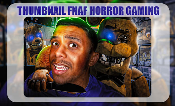 Gig Preview - Design scary fnaf horror creepy gaming youtube thumbnails