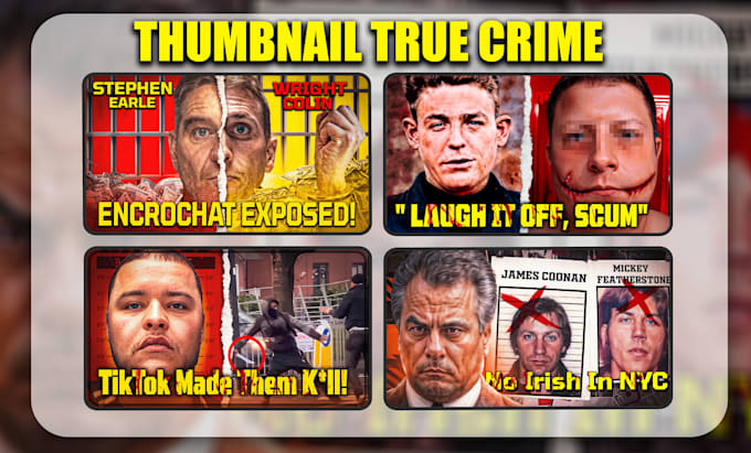 Gig Preview - Make thumbnails true crime for your content