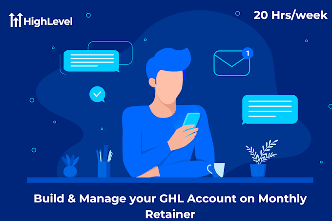 Gig Preview - Build and manage your gohighlevel account