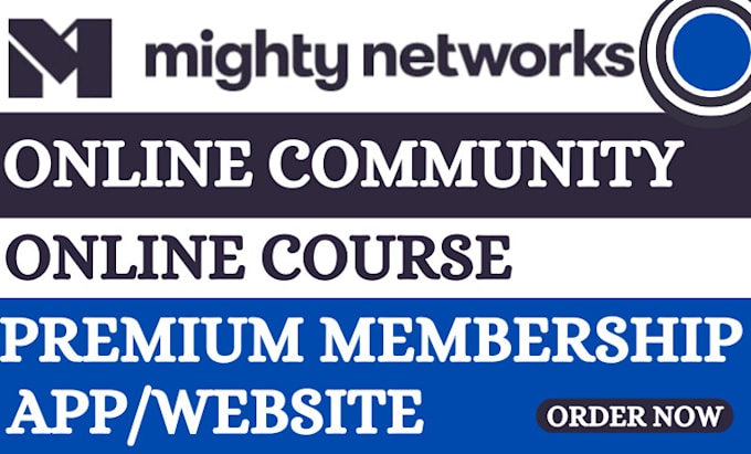 Gig Preview - Setup online community premium membership website on mighty networks