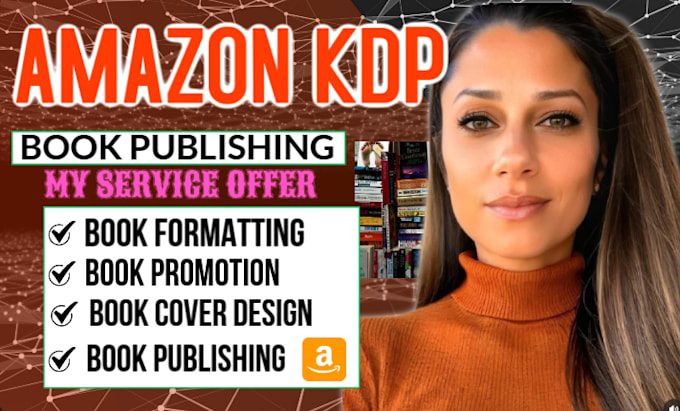 Gig Preview - Do amazon kdp book publishing, ebook formatting or kdp book promotion ads