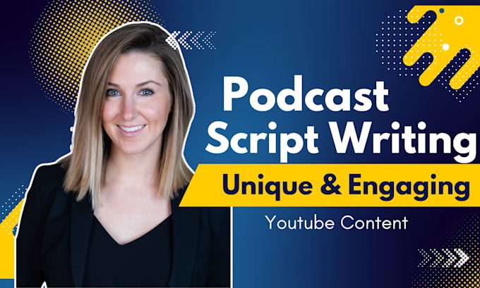 Gig Preview - Write unique and engaging youtube content podcast scripts interview questions