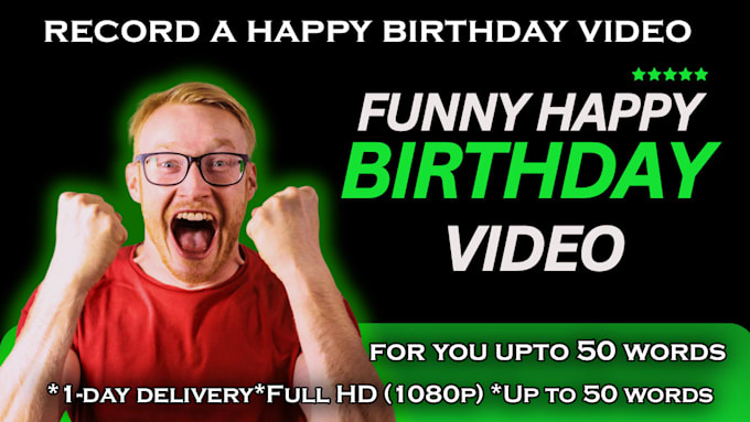 Gig Preview - Do funny happy birthday video in 4k