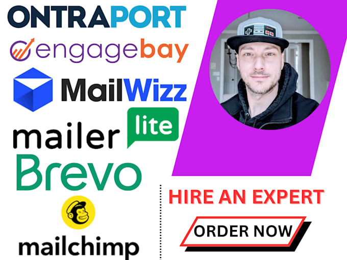 Gig Preview - Mailchimp, brevo, mailerlite, engagebay, ontraport, mailgun, email marketing pro