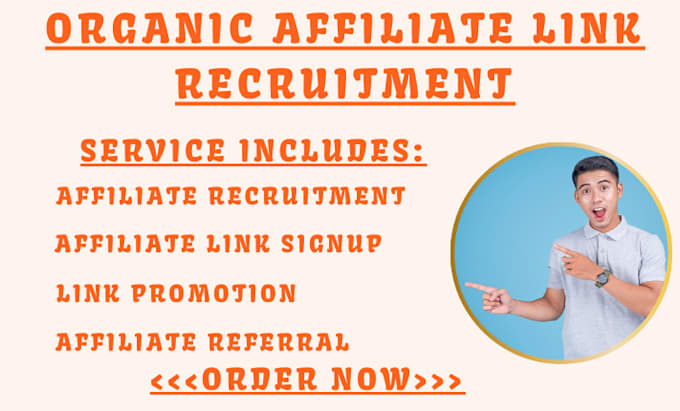 Gig Preview - Affiliate recruitment affiliate link promotion affiliate referral to get signup