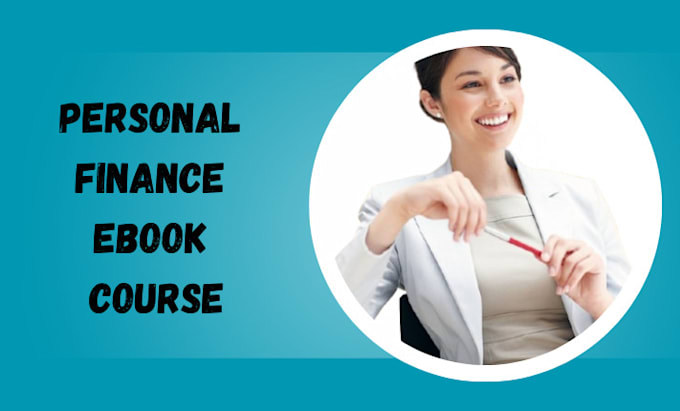 Gig Preview - Write personal financial ebook and personal finance course