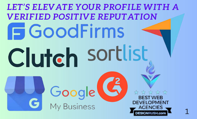 Gig Preview - Do clutch goodfirm g2 sortlist designrush reputation for your website growth