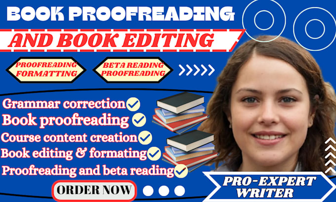 Gig Preview - Professionally do proofreading, editing and formating of your book and course