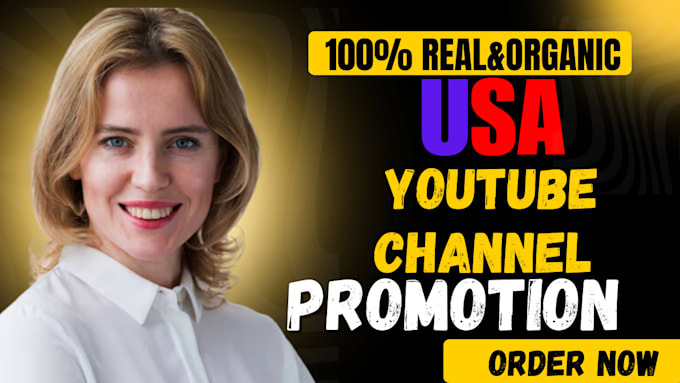 Gig Preview - Do organic USA youtube channel promotion USA UK channel promotion to grow sub