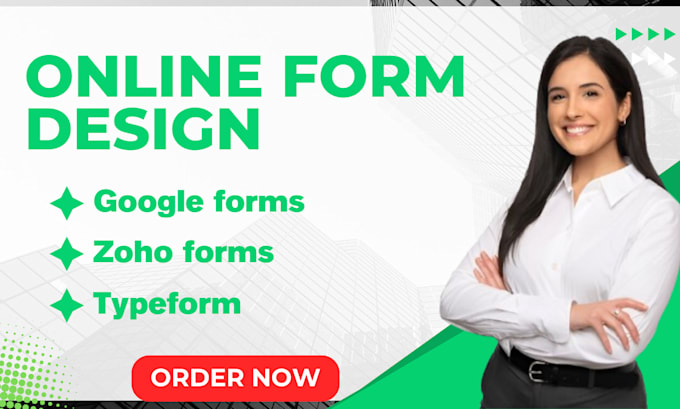 Gig Preview - Design online forms using google forms, typeform, zoho form