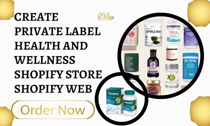 Gig Preview - Create private label health and wellness shopify store health and wellness web