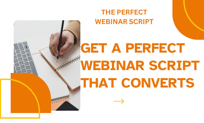 Gig Preview - Write a killer and compelling perfect webinar script that converts