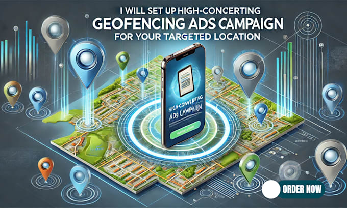 Gig Preview - Setup high converting geofencing ads campaign for your targeted location