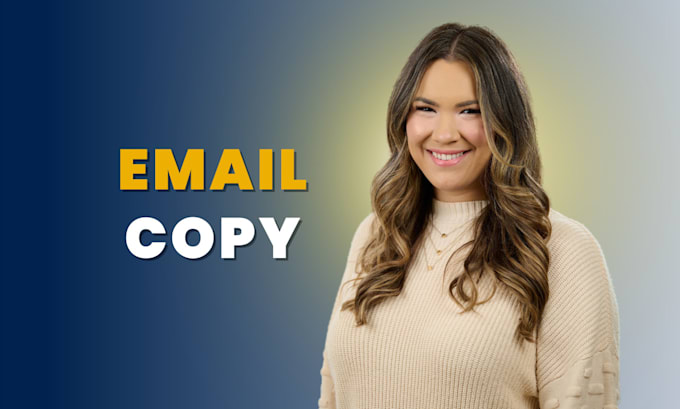 Gig Preview - Write engaging email copywriting that drives action