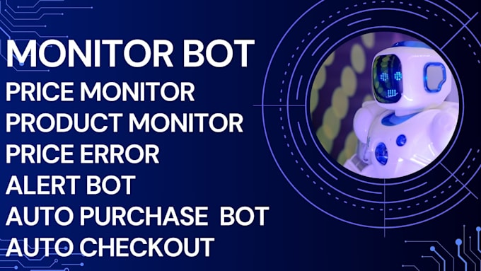 Gig Preview - Build price monitor bot, product monitor bot, price error bot, price alert bot