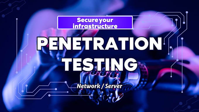 Gig Preview - Conduct penetration testing for your network and servers