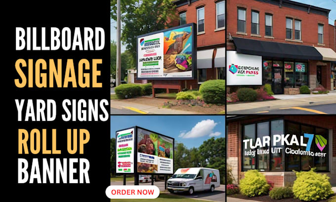 Bestseller - do signage design, billboard, yard signs, roll up banner, shopfront, and flyers