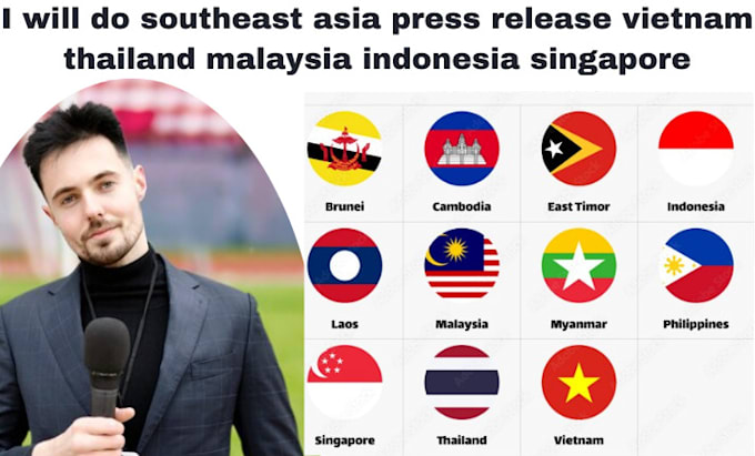 Gig Preview - Do southeast asia press release vietnam thailand malaysia indonesia singapore