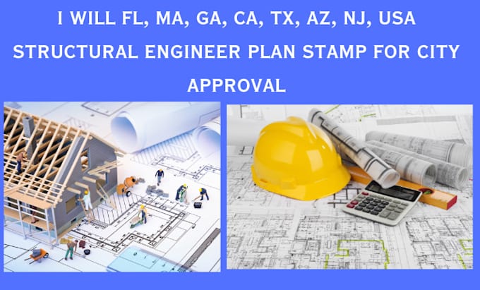 Gig Preview - Fl, ma, ga, ca, tx, az, nj, usa structural engineer plan stamp for city approval