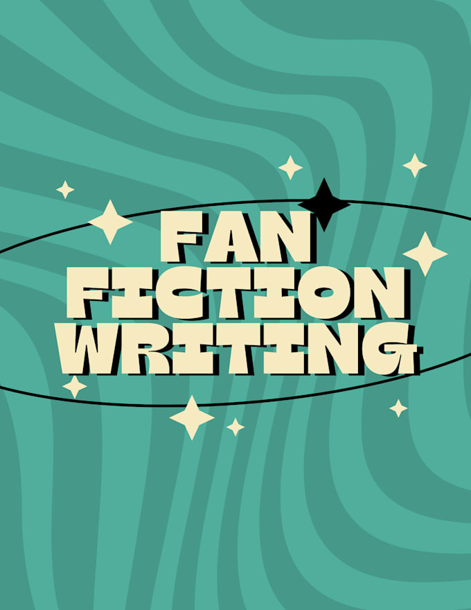 Gig Preview - Write a fan fiction for you