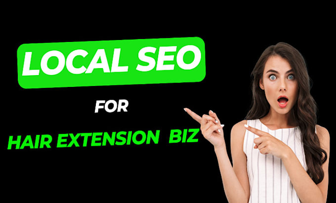 Gig Preview - Do local SEO for beauty, makeup, spa, hair extension business to boost sales