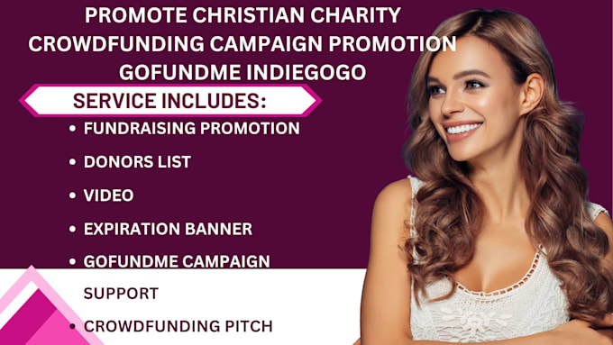 Gig Preview - Promote christian charity crowdfunding gofundme indiegogo campaign promotion