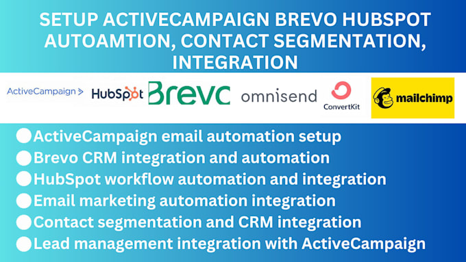 Gig Preview - Setup activecampaign brevo hubspot automation, contact segmentation, integration